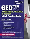 Kaplan GED Test 2015 Strategies, Practice, and Review with 2 Practice Tests: Book Online (Kaplan Test Prep)