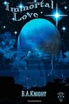Immortal Love Author B.A. Knight