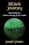 Bilbo's Journey: Discovering the Hidden Meaning of The Hobbit
