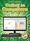 Coding in Computers (Coding Is Everywhere: Blastoff! Readers, Level 2)