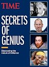 TIME Secrets of Genius: Discovering the nature of brilliance