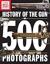 History of the Gun in 500 Photographs