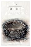 On Extinction: How We Became Estranged from Nature