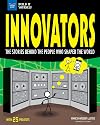 Innovators: The Stories Behind the People Who Shaped the World With 25 Projects (Build It Yourself)