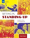 Sitting In, Standing Up: Leaders of the Civil Rights Era