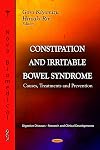 Constipation and irritable bowel syndrome causes, treatments and prevention