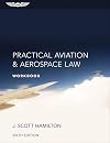 Practical Aviation & Aerospace Law Workbook