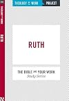 Ruth (Bible and Your Work Study)