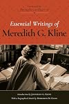 Essential Writings of Meredith G. Kline