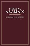 Biblical Aramaic: A Reader and Handbook