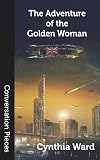The Adventure of the Golden Woman (Conversation Pieces)