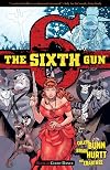 The Sixth Gun Volume 6: Ghost Dance
