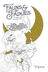 Fauns and Fairies: The Adult Fantasy Coloring Book