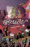 Spectacle, Book One