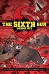 The Sixth Gun Deluxe Edition Volume 5