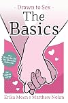 Drawn to Sex: The Basics