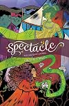 Spectacle, Book Two