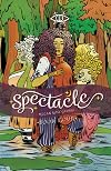 Spectacle, Book Four