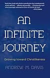 An Infinite Journey: Growing toward Christlikeness