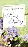 PRAYERS & PROMISES FOR HOPE & HEALING (VALUE BOOKS)