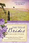 The Texas Brides Collection: 9 Complete Stories