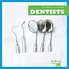 Dentists (Bullfrog Books: Community Helpers) (Community Helpers (Bullfrog Books))