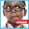 Seeing (Bullfrog Books: Senses in My World)