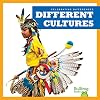 Different Cultures (Bullfrog Books: Celebrating Differences)