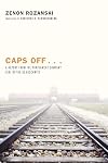 Caps Off . . .: A Report from the Punishment Company (SK) of the KZ Auschwitz