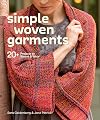 Simple Woven Garments: 20 Projects to Weave & Wear