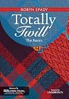 Totally Twill: The Basics