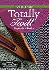 Totally Twill: Beyond the Basics