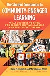 The Student Companion to Community-Engaged Learning: What You Need to Know for Transformative Learning and Real Social Change