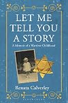 Let Me Tell You a Story: A Memoir of a Wartime Childhood