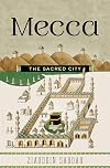 Mecca: The Sacred City