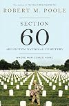 Section 60: Arlington National Cemetery: Where War Comes Home