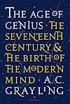 The Age of Genius: The Seventeenth Century and the Birth of the Modern Mind