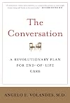 The Conversation: A Revolutionary Plan for End-of-Life Care