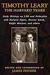 Timothy Leary: The Harvard Years: Early Writings on LSD and Psilocybin with Richard Alpert, Huston Smith, Ralph Metzner, and others