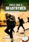 World War II Infantrymen: An Interactive History Adventure (You Choose: World War II)