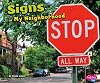 Signs in Ny Neighborhood (Pebble Plus: My Neighborhood)