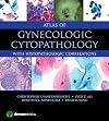 Atlas of Gynecologic Cytopathology: with Histopathologic Correlations