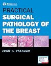 Practical Surgical Pathology of the Breast