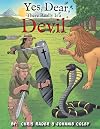 Yes, Dear, There Really Is a Devil