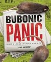 Bubonic Panic: When Plague Invaded America