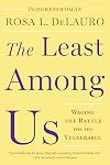 The Least Among Us: Waging the Battle for the Vulnerable