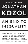 An End to Inequality: Breaking Down the Walls of Apartheid Education in America