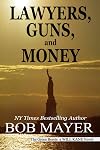 Lawyers, Guns and Money