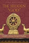 The Hidden God: Towards a Christian Theology of Buddhism