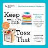 Keep This Toss That - Updated and Expanded: The Practical Guide to Tidying Up